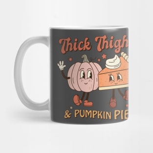 Thick Thighs & Pumpkin Pies Mug